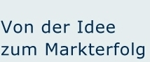 Von der Idee zum Markterfolg